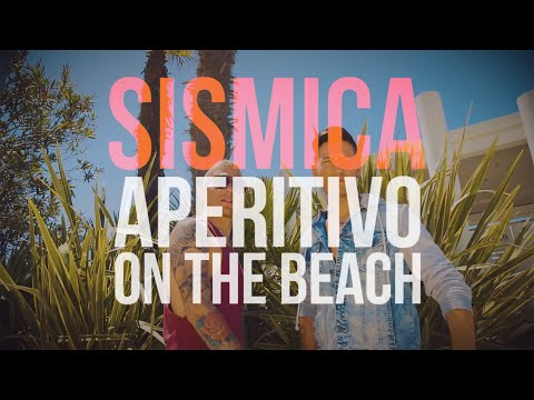 Sismica - Aperitivo On The Beach (Official Lyric Video)