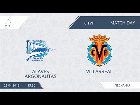 AFL18. Spain. Primera. Day 6. Alavés Argonautas - Villarreal.