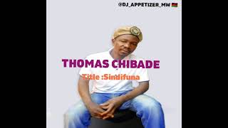THOMAS CHIBADE - SINDIFUNA (SINGLE 2021 PRODUCTION