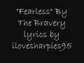 "Fearless" by The Bravery lyrics