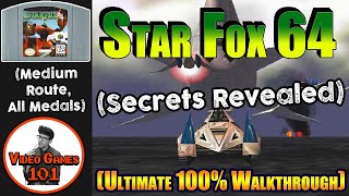 Star Fox 64 Walkthrough | Medium Route | All Medals | Video Games 101