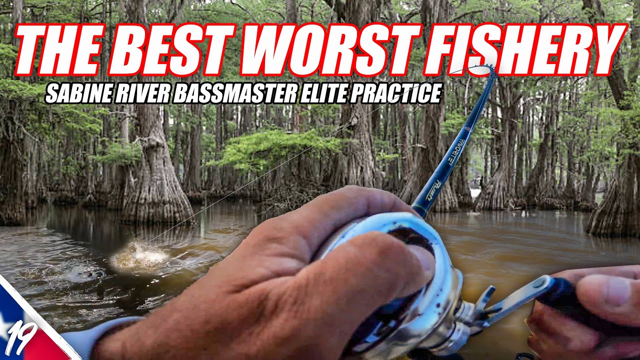The best worst Fishery - Bassmaster Elite Sabine River Practice-Unfinished Family Business Ep. #19