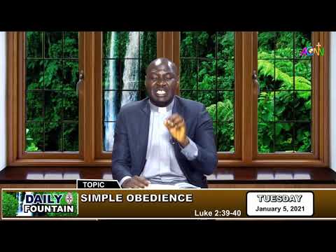 DAILY FOUNTAIN DEVOTIONAL FOR JANUARY 5, 2021 - THE REV'D ISAAC OBASI