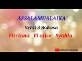 Assalamualaika Versi Tiga Bahasa Lirik