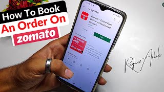 How To Book An Order On Zomato | How To Order Food Online | How To Order On Zomato | Zomato Food |