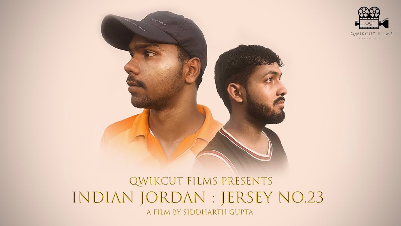 INDIAN JORDAN : JERSEY NO.23 I DOCUMENTARY SHORT-FILM I 4K I SIDDHARTH GUPTA
