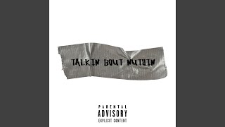 TALKIN' BOUT NUTHIN' Music Video