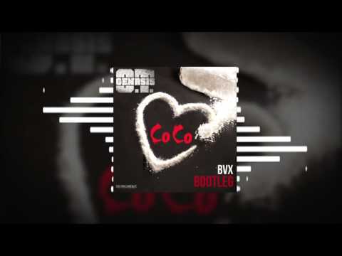 O.T. Genasis - COCO (BVX BOOTLEG)