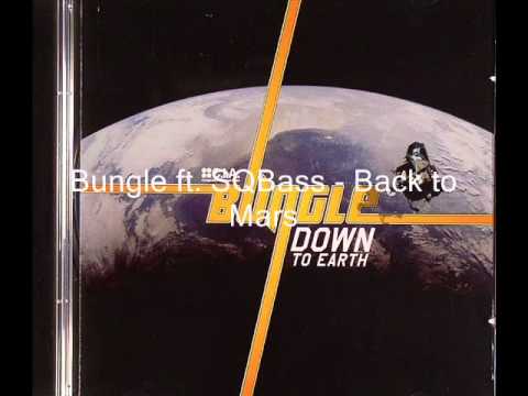 Bungle feat. SQ Bass - Back to Mars