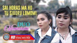 Download lagu Duo Naimarata - SAI HORAS MA HO TU SIBORU LOMOMI | Lagu Batak Terpopuler 2022 mp3