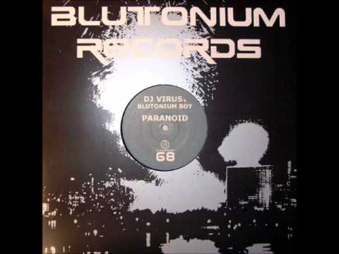 DJ Virus & Blutonium Boy - Paranoid (Blutonium Boy Sound Massaka Mix)