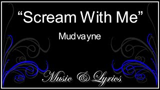 Lyrics - Mudvayne - Scream With Me