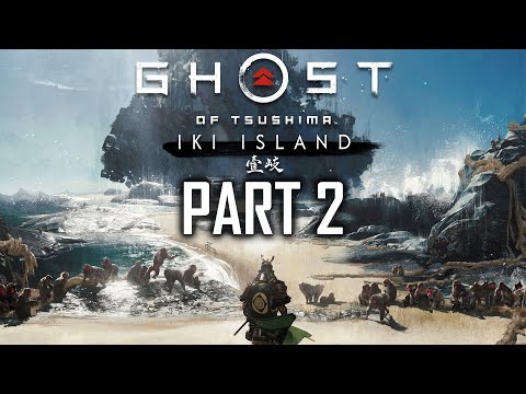 Ghost Of Tsushima: Director's Cut (PS5) - Iki Island DLC - Gameplay Walkthrough - Part 2