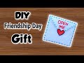 DIY Friendship Day Gift From Paper Friendship Day Gift Ideas Handmade Easy Friendship Day Gifts