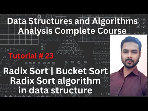 Tutorial 23: Radix Sort | Bucket Sort | Radix Sort algorithm in data structure
