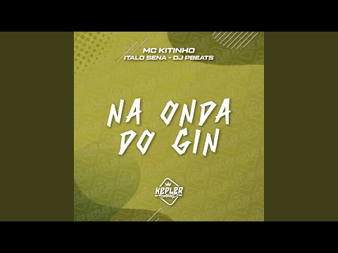 Hoje na Onda do Gin