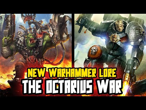 THE OCTARIUS WAR | NEW Updated lore! (Orks, Tau, Eldar, Imperium, Tyranids)