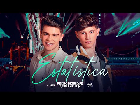Pedro Henrique e João Victor - Estatística (PH&JV Ao Vivo)