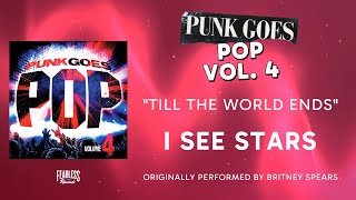 I See Stars - Till The World Ends (Official Audio) - Britney Spears cover