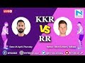 Live IPL 2019 Match 43 Discussion: KKR Vs RR | Target For Rajasthan Royals Is 176