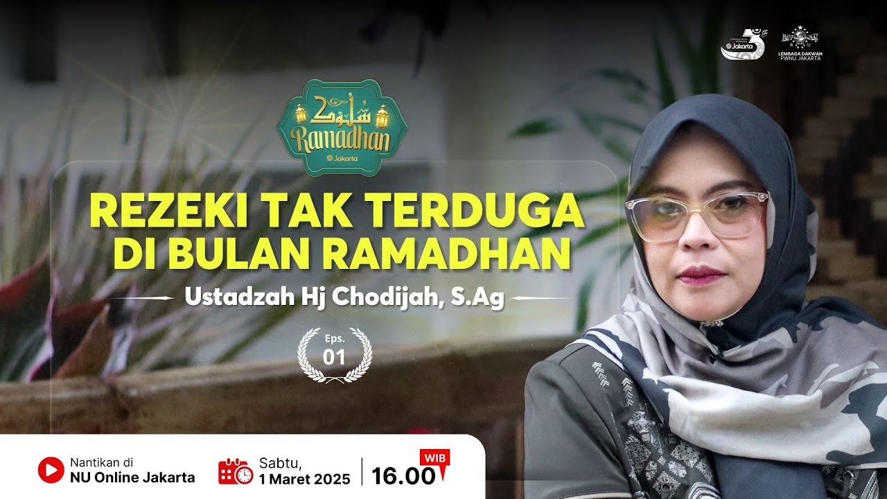Suluk Ramadhan | Rezeki Tak Terduga di Bulan Ramadhan - Ustadzah Hj Chodijah