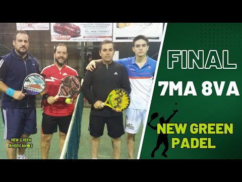Final Torneo «New Green Padel» 7ma 8va 2/7/2017