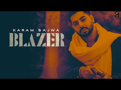 Poster blazer lyrics – karam bajwa