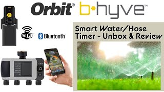 Orbit B-Hyve XD Smart WiFi Water (Hose) Timer - Unboxing, Configuring, and Review