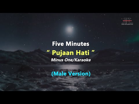 Five Minutes - Pujaan Hati | Karaoke - Piano (Original Key)