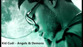 Kid Cudi - Angels &amp; Demons