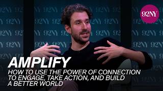 Amplify: How to Use the Power of Connection to Engage, Take Action, and Build a Better World