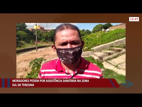 Moradores pedem por assistência sanitária na zona sul de Teresina 08 07 2021