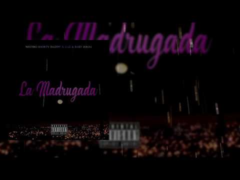 Neutro Shorty Daddy - La Madrugada Ft. Baby Zoom & Tao Pai Pai - TRAP VENEZUELA