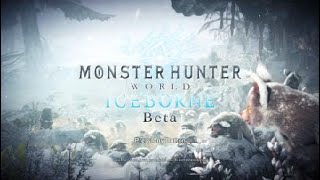 モンスターハンターワールド：アイスボーン　ベータテスト版_20190902154441　閲覧注意2