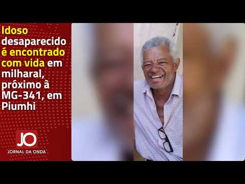 IDOSO DESAPARECIDO É ENCONTRADO COM VIDA EM MILHARAL, PRÓXIMO À MG-341, EM PIUMHI