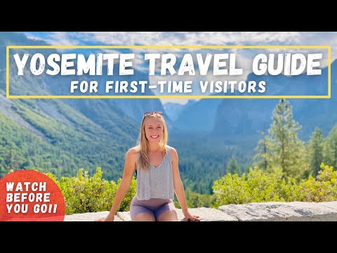 YOSEMITE NATIONAL PARK – Travel Guide for first-time visitors (watch before you go!)