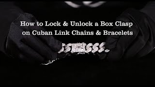 How to Lock & Unlock a Box Clasp on Cuban Link Chains & Bracelets | Aporro Brand