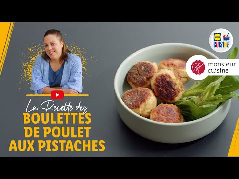 Boulettes de poulet aux pistaches | Lidl Cuisine