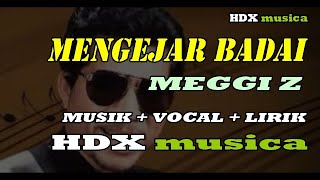 Download lagu MENGEJAR BADAI - (musik   vocal) mp3 Download lagu MENGEJAR BADAI - (musik   vocal) mp3