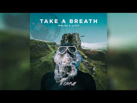 Wolsh & LIVIT  - Take a Breath