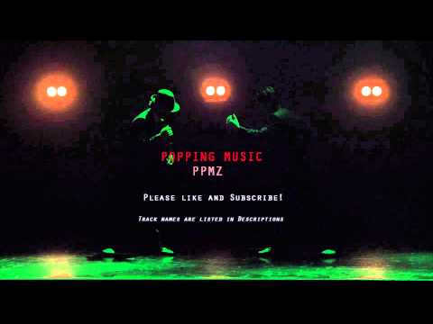 Popping Mix Vol.1 - PPMZ (2015) - Top Popping Songs