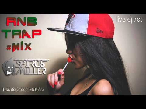 Rnb | Hip Hop | Trap #Mix 2014 (Spirus Miller Live Dj Set)