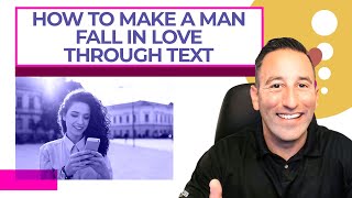 How To Make A Man Fall In Love Through Text