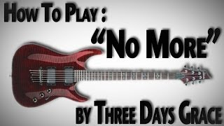 How to Play &quot;No More&quot; by Three Days Grace