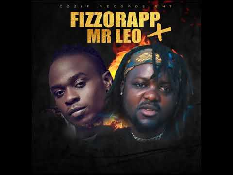 Fizzorapp - Feeling You ft Mr Leo  [Official Music]