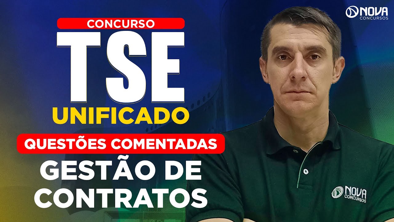 Concurso TSE Unificado: Questões Comentadas Gestão de Contratos