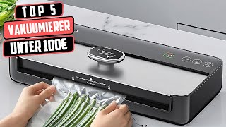 Besten Vakuumierer Unter 100 Euro im Test 2024