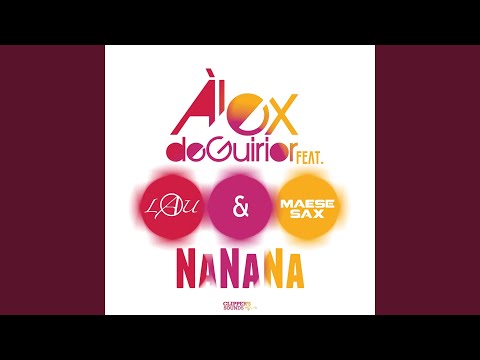 NaNaNa (feat. Lau, Maese Sax) (Radio Edit)