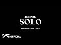 JENNIE - ‘SOLO’ PERFORMANCE VIDEO