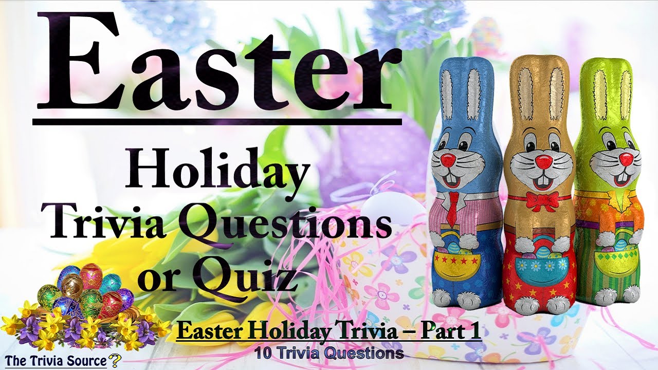 Easter Holiday - Trivia & Quiz – #1